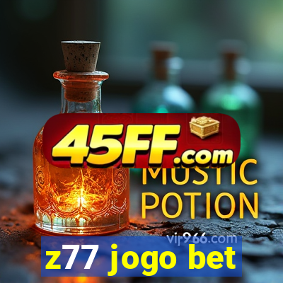 z77 jogo bet
